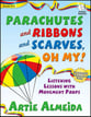 Parachutes and Ribbons and Scarves, Oh My! Reproducible Book & CD